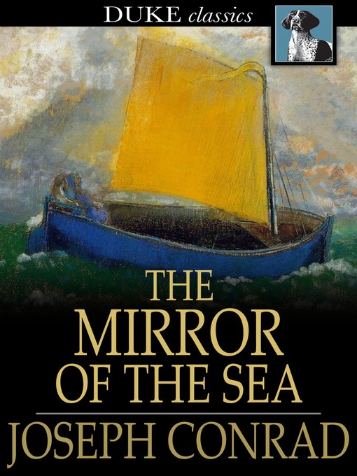 Title details for The Mirror of the Sea by Joseph Conrad - Wait list
